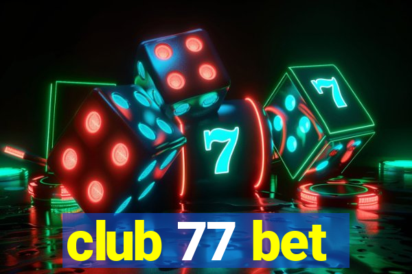club 77 bet